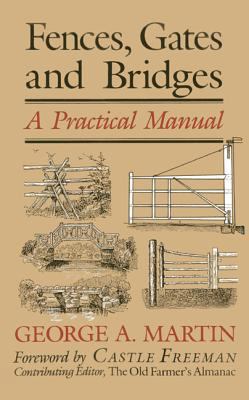 Fences, Gates & Bridges: A Practical Manual 0911469087 Book Cover