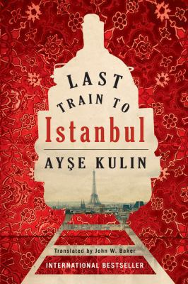 Last Train to Istanbul 1477807616 Book Cover