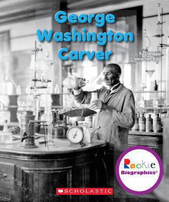 George Washington Carver 0531210618 Book Cover