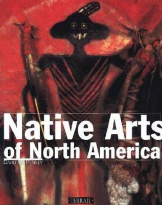 Native Arts of North America 2879391903 Book Cover
