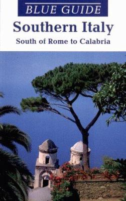 Blue Guide Southern Italy: South of Rome to Cal... 0393314189 Book Cover