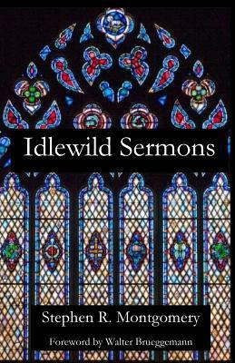 Idlewild Sermons: from Idlewild Presbyterian Ch... 1949888592 Book Cover