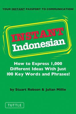 Instant Indonesian: How to Express 1,000 Differ... 0804833710 Book Cover