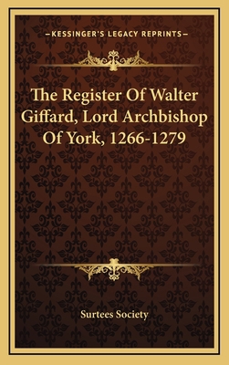 The Register of Walter Giffard, Lord Archbishop... 1163695122 Book Cover
