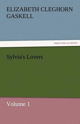 Sylvia's Lovers - Volume 1 3842456034 Book Cover
