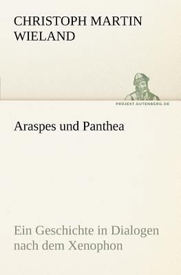 Araspes Und Panthea [German] 3842414153 Book Cover