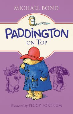 Paddington on Top 0062312340 Book Cover