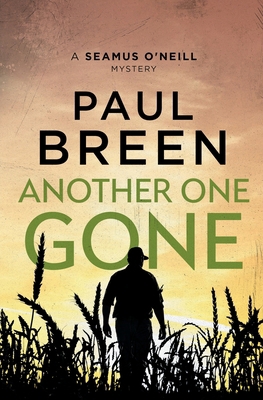Another One Gone: A Seamus O'Neill Mystery B0D97HGKHW Book Cover