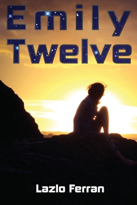 Emily Twelve B09TF3Z9X1 Book Cover