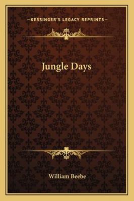Jungle Days 1162719214 Book Cover