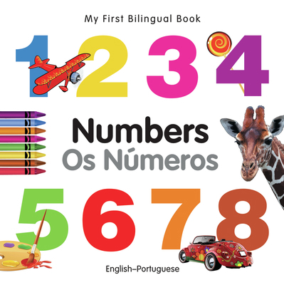 My First Bilingual Book-Numbers (English-Portug... 1840595752 Book Cover