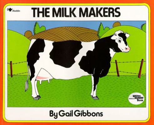 The Milk Makers 0689711166 Book Cover