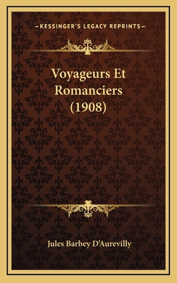 Voyageurs Et Romanciers (1908) [French] 1167872320 Book Cover