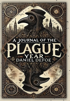 A Journal of the Plague Year (Collector's Editi... 1998621103 Book Cover