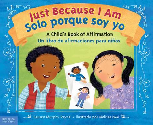 Just Because I Am: A Child's Book of Affirmatio... 1631983369 Book Cover