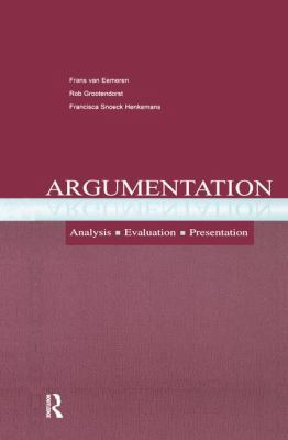 Argumentation: Analysis, Evaluation, Presentation 1138132772 Book Cover