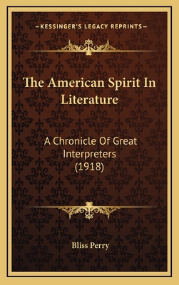 The American Spirit In Literature: A Chronicle ... 1167106431 Book Cover