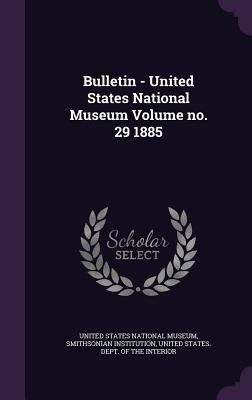 Bulletin - United States National Museum Volume... 1354453913 Book Cover