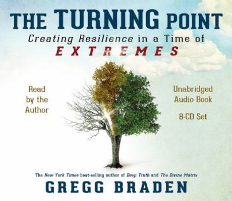 The Turning Point: Creating Resilience in a Tim... 1401929257 Book Cover