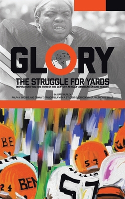 Glory, The Struggle For Yards: Inspiration from... 1663253978 Book Cover