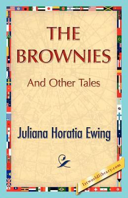 The Brownies and Other Tales 1421888599 Book Cover