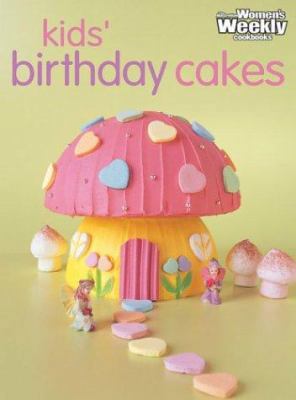 Children's Birthday Cakes : Step-by-Step to the... 1863962816 Book Cover