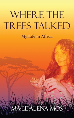 Where The Trees Talked 1922957399 Book Cover