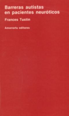 Barreras autistas en pacientes neuróticos [Spanish] 9505185057 Book Cover