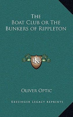 The Boat Club or the Bunkers of Rippleton 1163334499 Book Cover