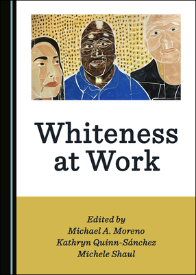 Whiteness at Work 1527557685 Book Cover