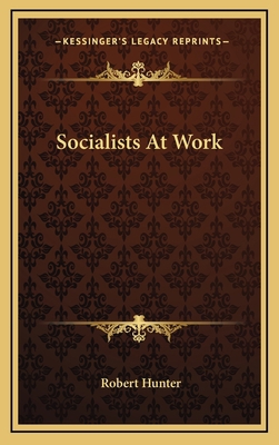 Socialists at Work 1163555355 Book Cover