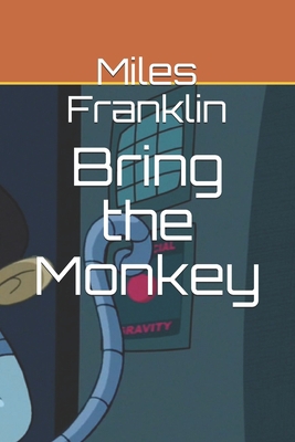 Bring the Monkey B08X6DX6X1 Book Cover
