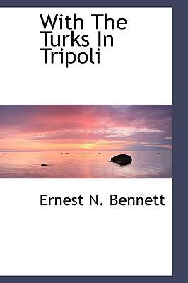 With the Turks in Tripoli 1113499818 Book Cover