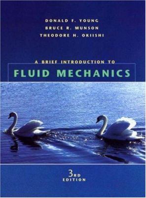 A Brief Introduction to Fluid Mechanics 0471660779 Book Cover