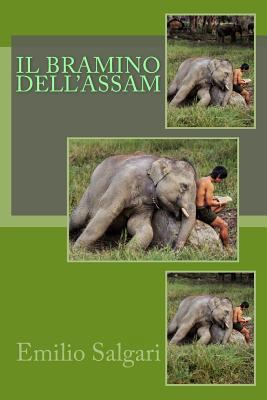 Il Bramino dell'Assam [Italian] 1984126237 Book Cover