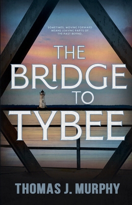 The Bridge to Tybee 1964278031 Book Cover