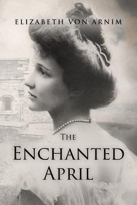 The Enchanted April 1533086036 Book Cover
