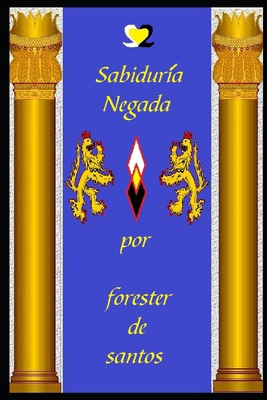 Sabiduría Negada [Spanish] 1792001592 Book Cover