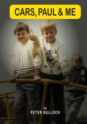 Cars, Paul and Me 1446724654 Book Cover