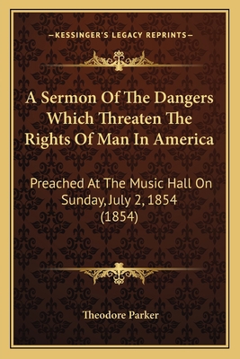 A Sermon Of The Dangers Which Threaten The Righ... 1164548298 Book Cover