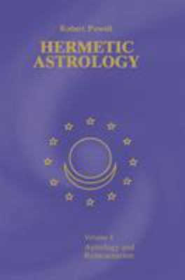 Hermetic Astrology: Vol. 1 159731157X Book Cover