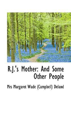 R.J.'s Mother: And Some Other People 0559668457 Book Cover