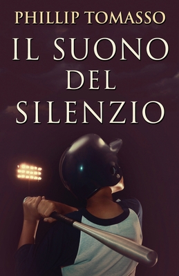 Il Suono del Silenzio [Italian] 4867501778 Book Cover