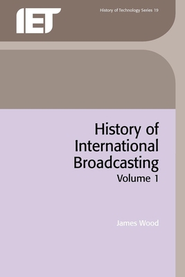 History of International Broadcasting 0863413021 Book Cover