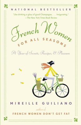 French Women for All Seasons: A Year of Secrets... 0679314903 Book Cover