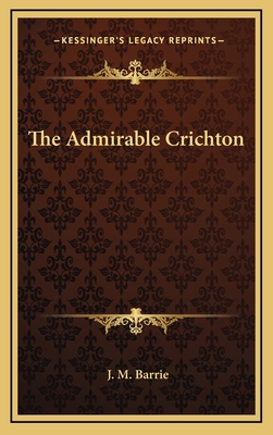 The Admirable Crichton 1163455008 Book Cover
