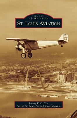St. Louis Aviation 1531656005 Book Cover