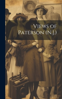 Views of Paterson (N.J.) 102075639X Book Cover