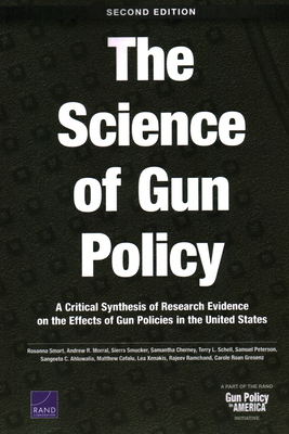 The Science of Gun Policy: A Critical Synthesis... 1977404316 Book Cover