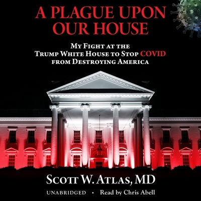 A Plague Upon Our House: My Fight at the Trump ... B09T66C7G8 Book Cover